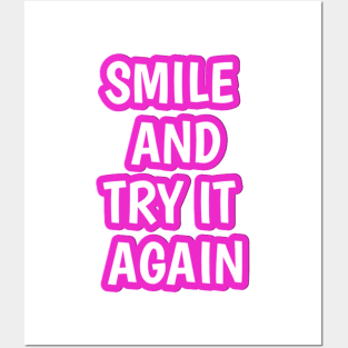 Smile and try it again Posters and Art